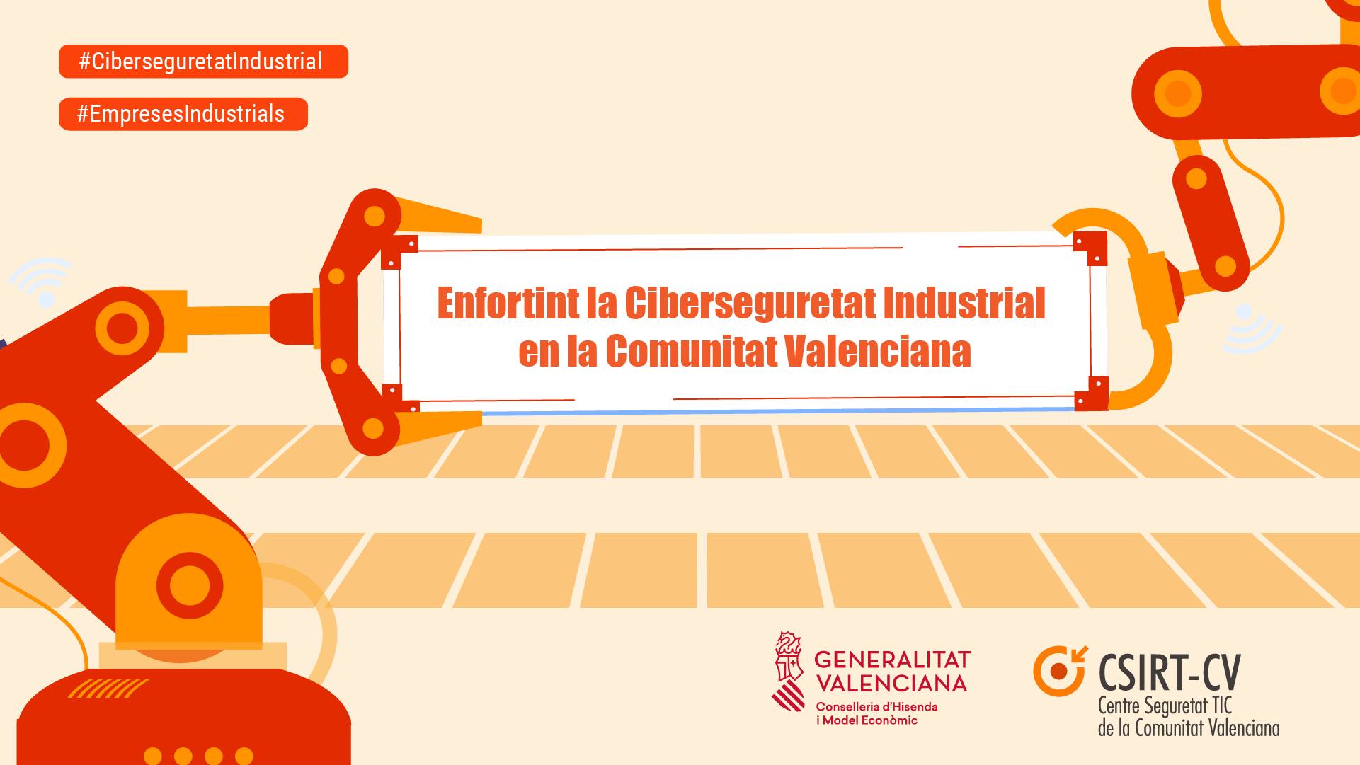 Campanya 'Enfortint la Ciberseguretat Industrial', del Centre de Seguretat TIC