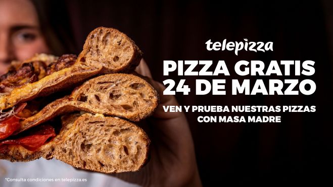 Pizza gratis masa madre Telepizza